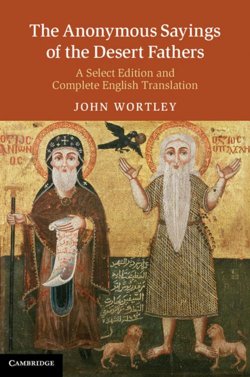 Cover of the book The Anonymous Sayings of the Desert Fathers by John Wortley, Cambridge University Press