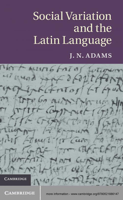 Cover of the book Social Variation and the Latin Language by J. N. Adams, Cambridge University Press