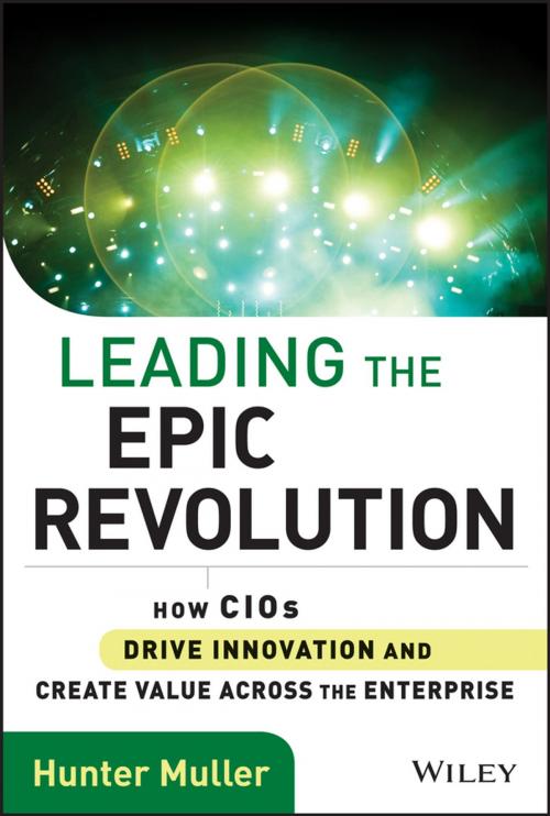 Cover of the book Leading the Epic Revolution by Hunter Muller, Wiley