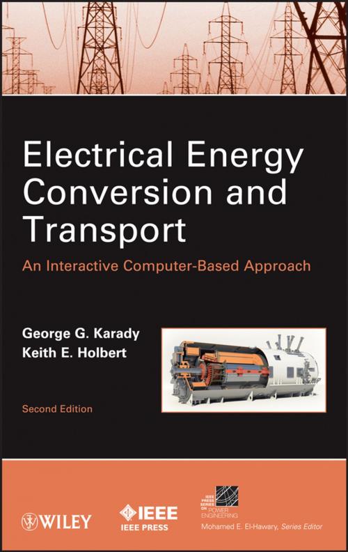 Cover of the book Electrical Energy Conversion and Transport by George G. Karady, Keith E. Holbert, Wiley