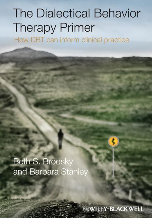 Cover of the book The Dialectical Behavior Therapy Primer by Beth S. Brodsky, Barbara Stanley, Wiley