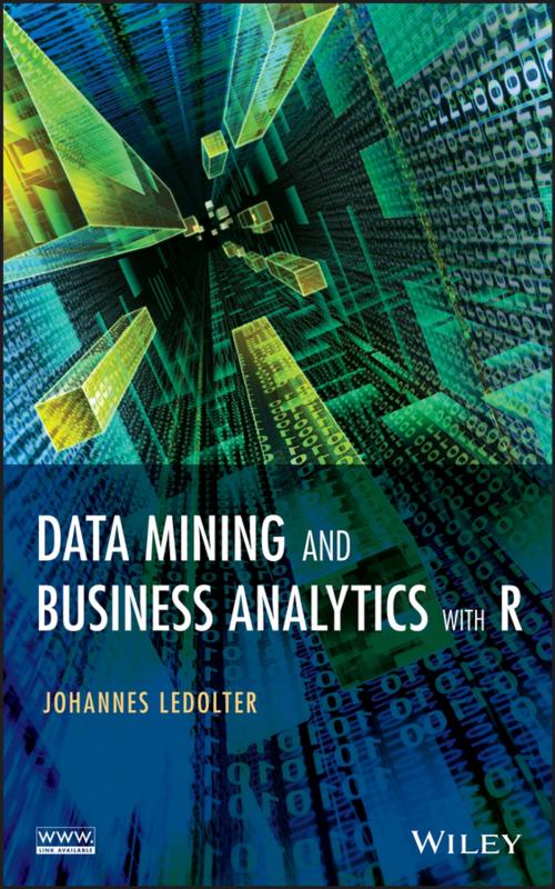 Cover of the book Data Mining and Business Analytics with R by Johannes Ledolter, Wiley