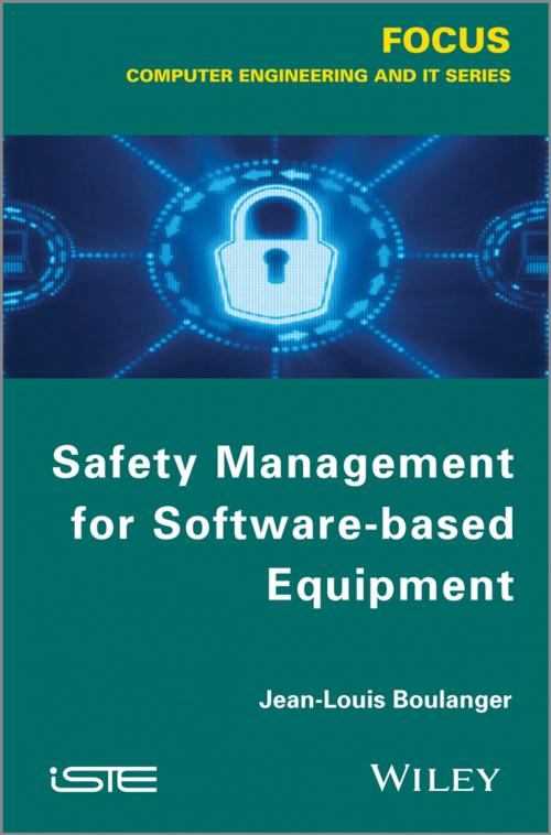 Cover of the book Safety Management for Software-based Equipment by Jean-Louis Boulanger, Wiley