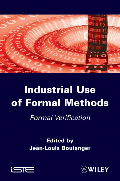 Cover of the book Industrial Use of Formal Methods by , Wiley