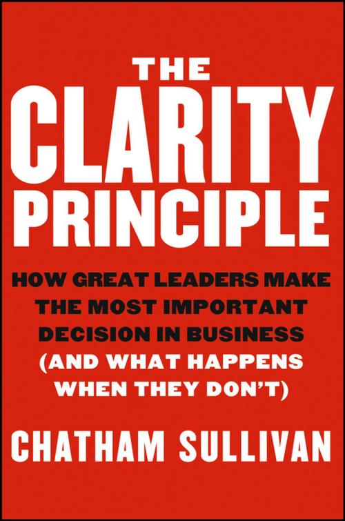 Cover of the book The Clarity Principle by Chatham Sullivan, Wiley