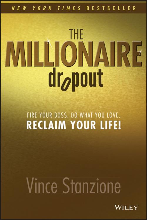 Cover of the book The Millionaire Dropout by Vince Stanzione, Wiley