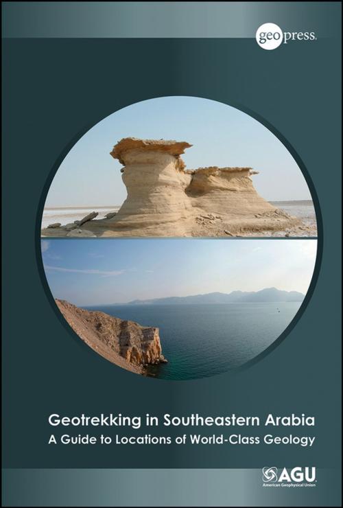 Cover of the book Geotrekking in Southeastern Arabia by Benjamin R. Jordan, Wiley