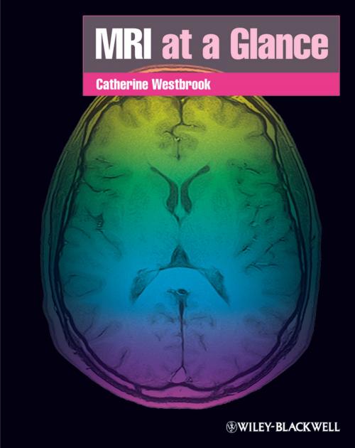 Cover of the book MRI at a Glance by Catherine Westbrook, Wiley
