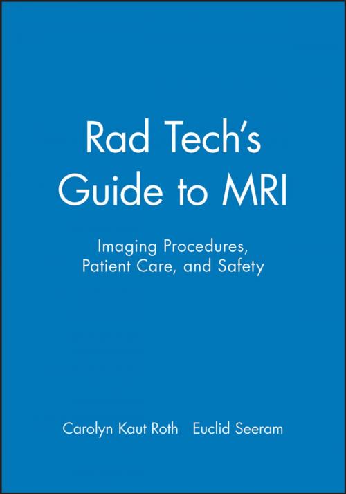 Cover of the book Rad Tech's Guide to MRI by Carolyn Kaut Roth, Euclid Seeram, Wiley