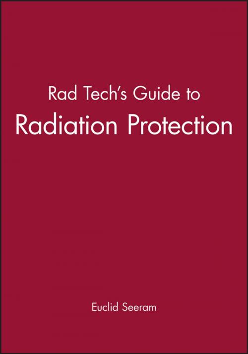 Cover of the book Rad Tech's Guide to Radiation Protection by Euclid Seeram, Wiley