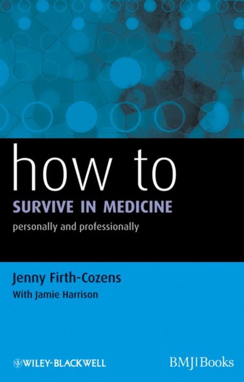 Cover of the book How to Survive in Medicine by Jenny Firth-Cozens, Wiley
