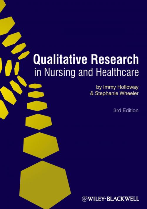 Cover of the book Qualitative Research in Nursing and Healthcare by Immy Holloway, Stephanie Wheeler, Wiley