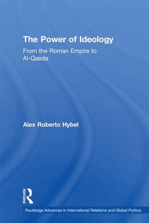 Cover of the book The Power of Ideology by Alex Roberto Hybel, Taylor and Francis
