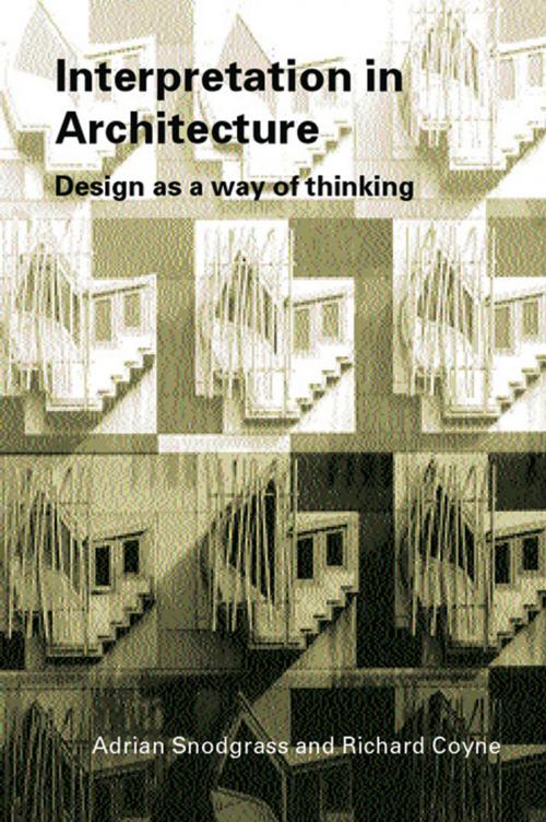 Cover of the book Interpretation in Architecture by Adrian Snodgrass, Richard Coyne, Taylor and Francis