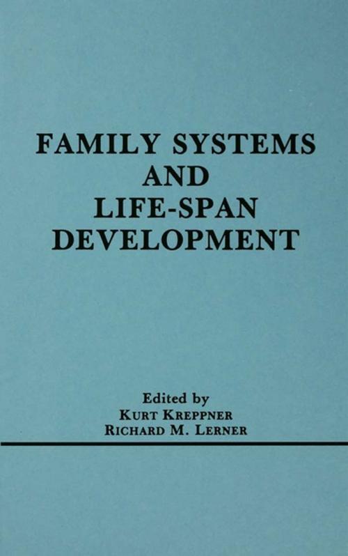 Cover of the book Family Systems and Life-span Development by , Taylor and Francis