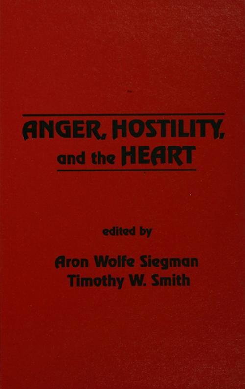 Cover of the book Anger, Hostility, and the Heart by , Taylor and Francis