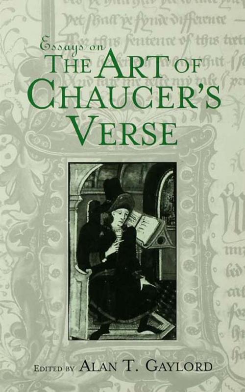 Cover of the book Essays on the Art of Chaucer's Verse by , Taylor and Francis