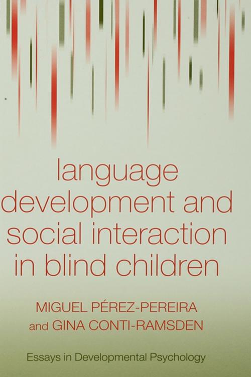 Cover of the book Language Development and Social Interaction in Blind Children by Miguel Perez-Pereira, Gina Conti-Ramsden, Taylor and Francis