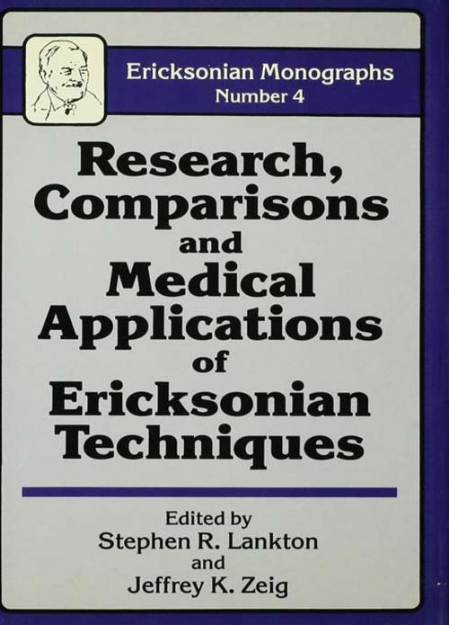 Cover of the book Research Comparisons And Medical Applications Of Ericksonian Techniques by , Taylor and Francis
