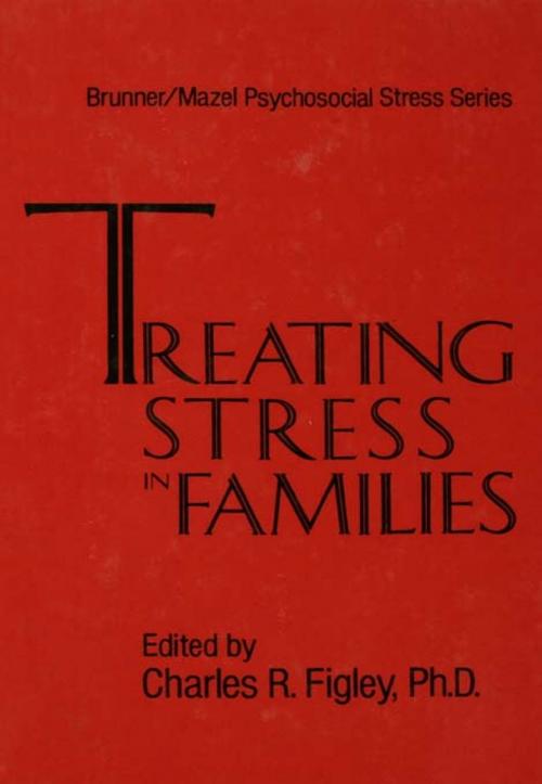 Cover of the book Treating Stress In Families......... by Charles Figley, Taylor and Francis