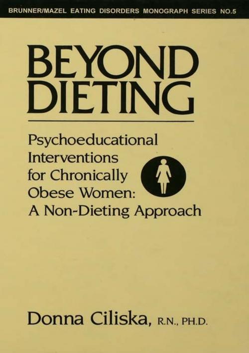 Cover of the book Beyond Dieting by Donna Ciliska, Taylor and Francis