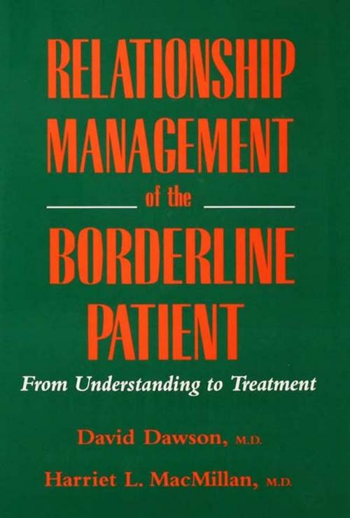 Cover of the book Relationship Management Of The Borderline Patient by , Taylor and Francis
