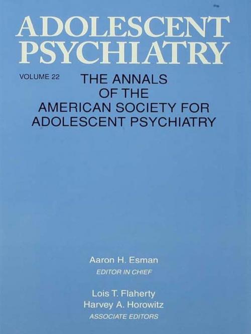 Cover of the book Adolescent Psychiatry, V. 22 by , Taylor and Francis