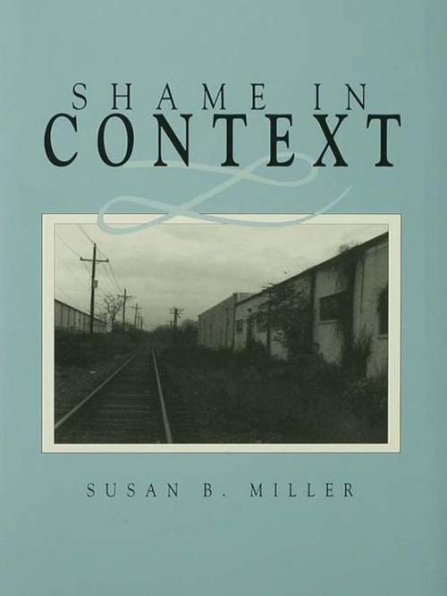 Cover of the book Shame in Context by Susan Miller, Taylor and Francis