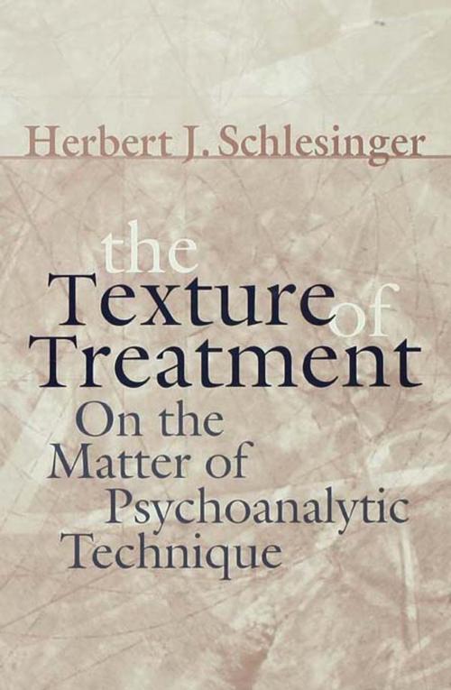 Cover of the book The Texture of Treatment by Herbert J. Schlesinger, Taylor and Francis
