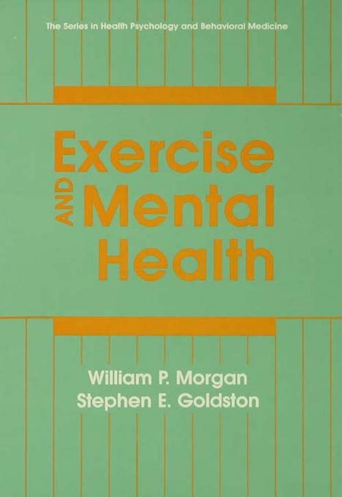 Cover of the book Exercise And Mental Health by William P. Morgan, Stephen E. Goldston, Taylor and Francis