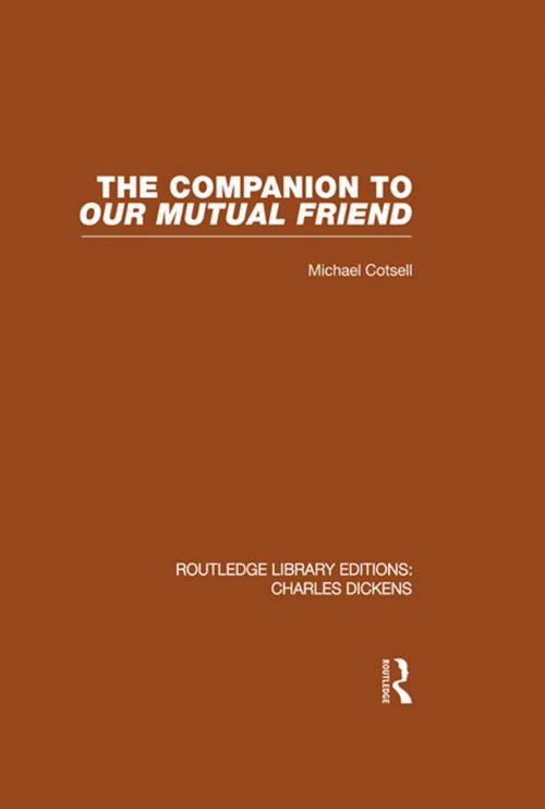 Cover of the book The Companion to Our Mutual Friend (RLE Dickens) by Michael Cotsell, Taylor and Francis