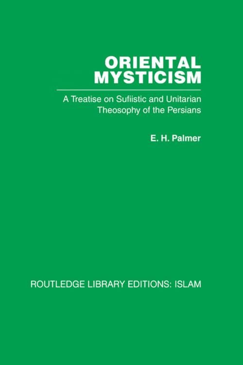 Cover of the book Oriental Mysticism by E H Palmer, Taylor and Francis