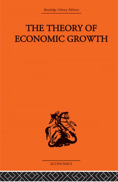Cover of the book Theory of Economic Growth by W. Arthur Lewis, Taylor and Francis