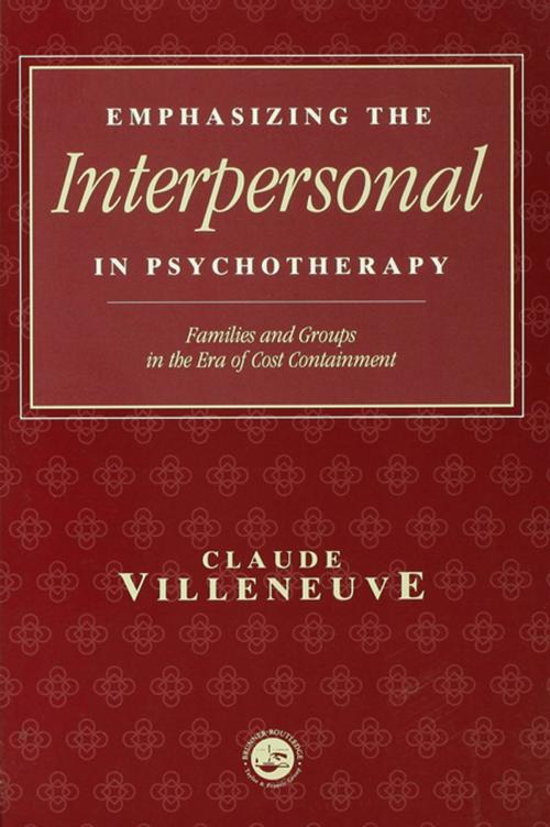 Cover of the book Emphasizing the Interpersonal in Psychotherapy by Claude Villeneuve, Taylor and Francis