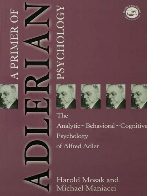 Cover of the book Primer of Adlerian Psychology by Harold Mosak, Michael Maniacci, Taylor and Francis