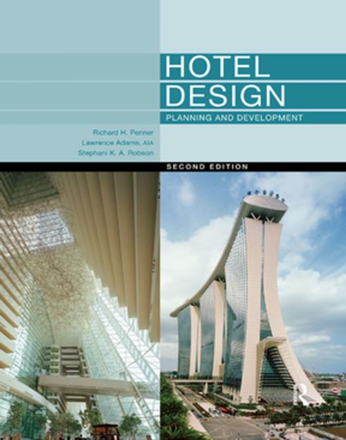 Cover of the book Hotel Design, Planning and Development by Richard H. Penner, Lawrence Adams, Walter Rutes, Taylor and Francis