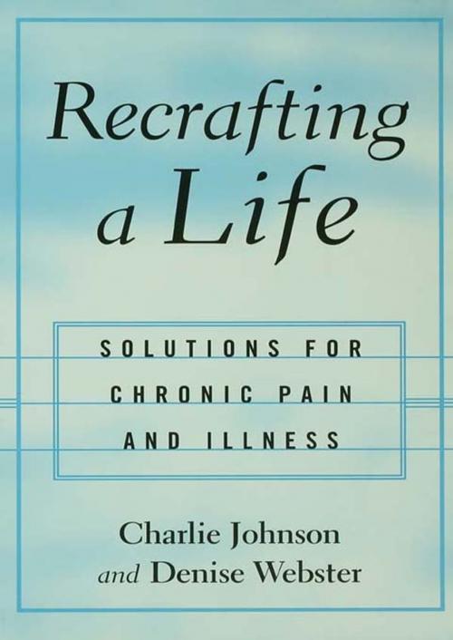 Cover of the book Recrafting a Life by Charles Johnson, Denise Webster, Taylor and Francis