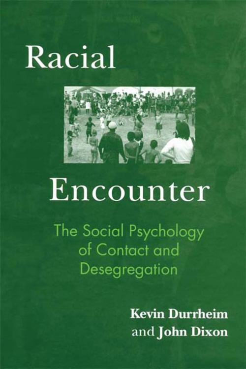 Cover of the book Racial Encounter by Kevin Durrheim, John Dixon, Taylor and Francis