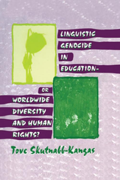 Cover of the book Linguistic Genocide in Education--or Worldwide Diversity and Human Rights? by Tove Skutnabb-Kangas, Taylor and Francis