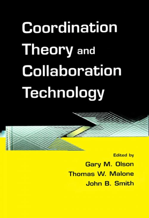 Cover of the book Coordination Theory and Collaboration Technology by , Taylor and Francis
