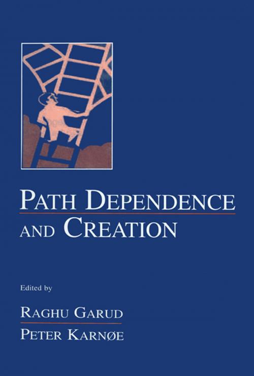 Cover of the book Path Dependence and Creation by , Taylor and Francis