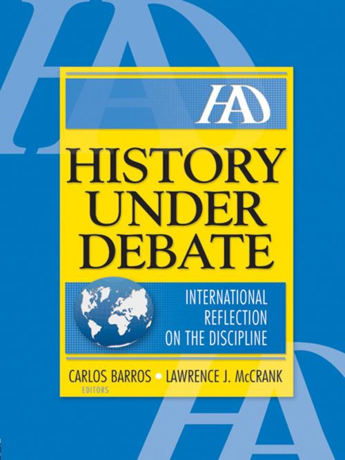 Cover of the book History Under Debate by Lawrence J Mc Crank, Carlos Barros, Taylor and Francis