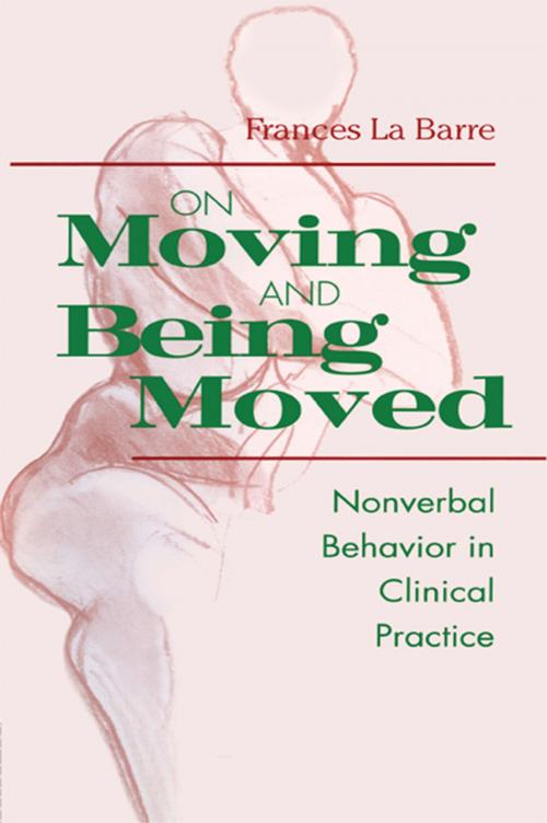 Cover of the book On Moving and Being Moved by Frances La Barre, Taylor and Francis
