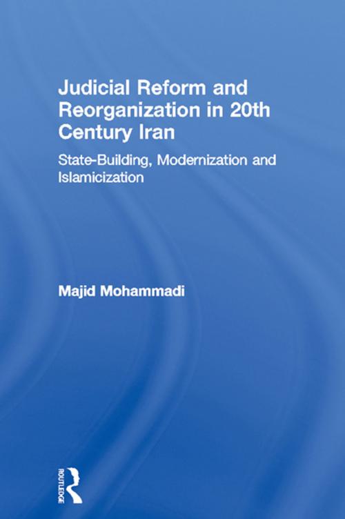Cover of the book Judicial Reform and Reorganization in 20th Century Iran by Majid Mohammadi, Taylor and Francis