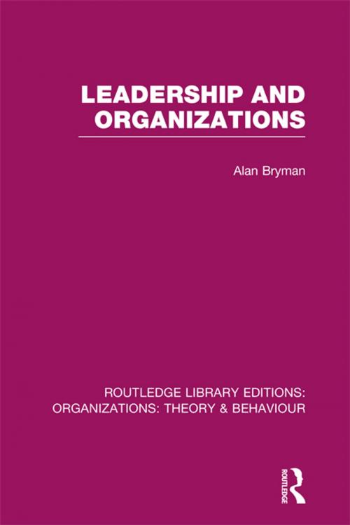 Cover of the book Leadership and Organizations (RLE: Organizations) by , Taylor and Francis