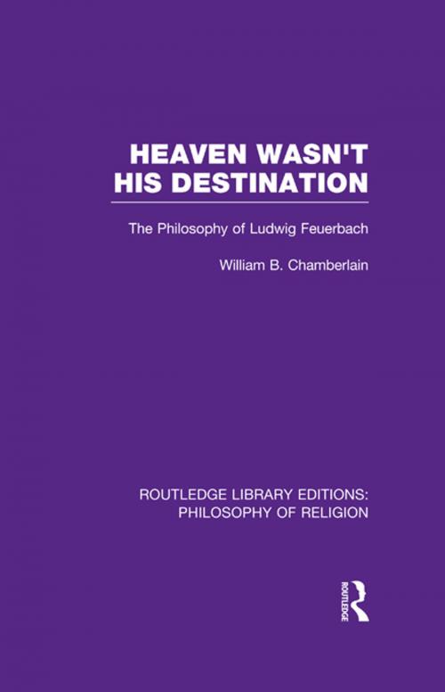 Cover of the book Heaven Wasn't His Destination by William B. Chamberlain, Taylor and Francis