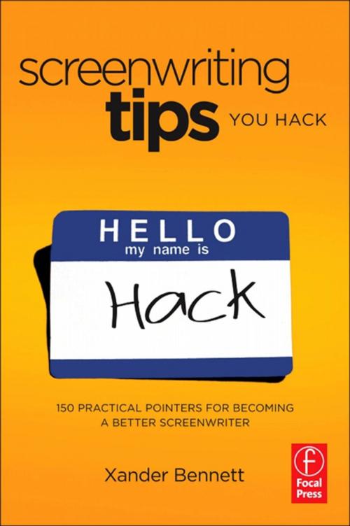 Cover of the book Screenwriting Tips, You Hack by Xander Bennett, Taylor and Francis