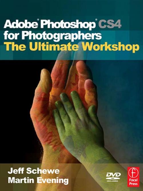 Cover of the book Adobe Photoshop CS4 for Photographers: The Ultimate Workshop by Martin Evening, Jeff Schewe, Taylor and Francis