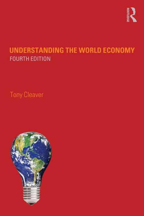 Cover of the book Understanding the World Economy by Tony Cleaver, Taylor and Francis