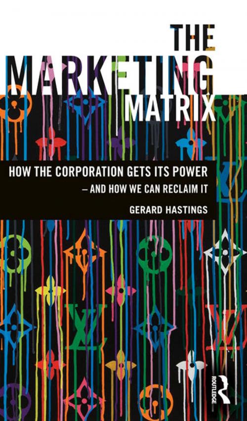 Cover of the book The Marketing Matrix by Gerard Hastings, Taylor and Francis